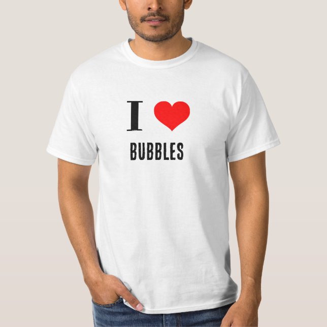 Shirt - I Heart bubbles (Front)