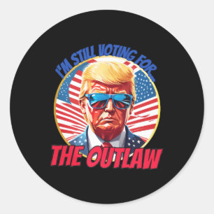 Shirt I'm Voting For The Outlaw Not The Kid Sniffe Classic Round Sticker