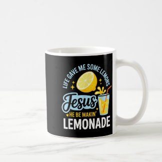 Shirt Life Gave Some Lemons Jesus Coffee Mug