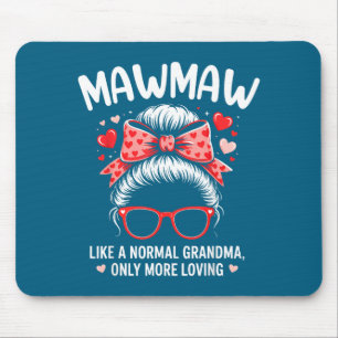 Shirt Mawmaw Valentine Quote Loving Grandma Mouse Pad