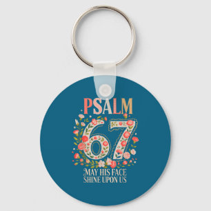 Shirt Psalm 67 May His Face Key Ring