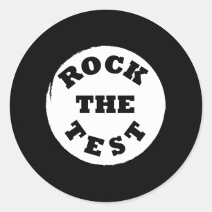 Shirt Rock The Test Men Women School Classic Round Sticker