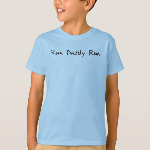 shirt_rundaddyrun T-Shirt