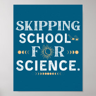 Shirt Skipping School Solar Eclipse Student Poster