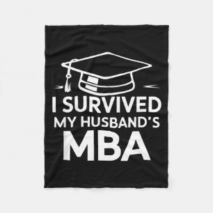 Shirt Survived Husband's Mba Graduation Supportive Fleece Blanket