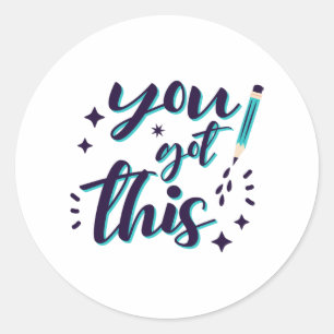 Shirt Test Day Shirt Teacher Student You Got This Classic Round Sticker