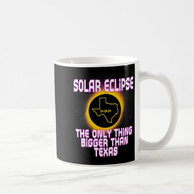 Shirt Texas Total Solar Eclipse Joke Coffee Mug (Right)