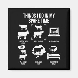 Shirt Things Spare Time Cow Farmer Magnet