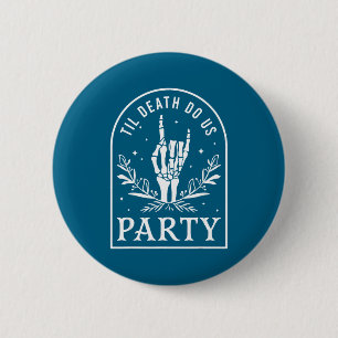 Shirt Til Death Us Party Retro 6 Cm Round Badge