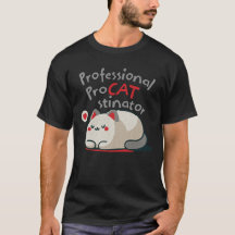 Shirt with Professional Procatstinator on it