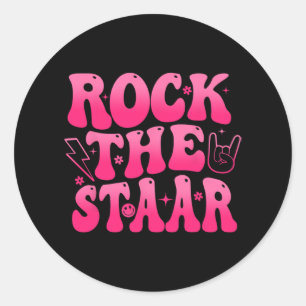 Shirts For Teachers Rock The Staar Test Day Teache Classic Round Sticker