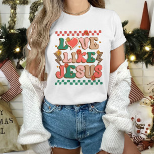Shirts For Women, Love Like Jesus