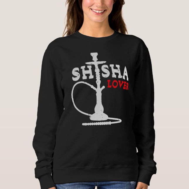 Shisha Hookah Steam Smoke Sweatshirt (Front)
