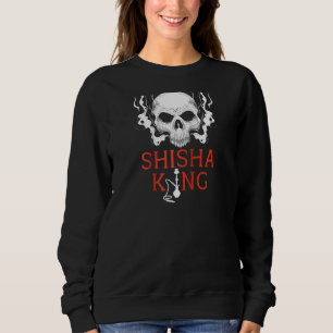 Shisha King Skull Smoker Hookah Water Pipe Narghil Sweatshirt