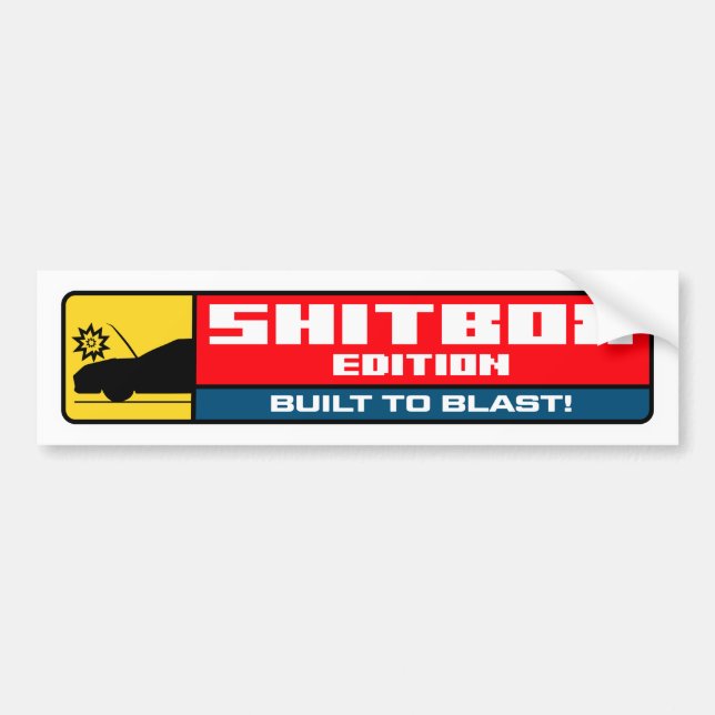 Shitbox Edition Built to Blast Bumper Sticker (Front)