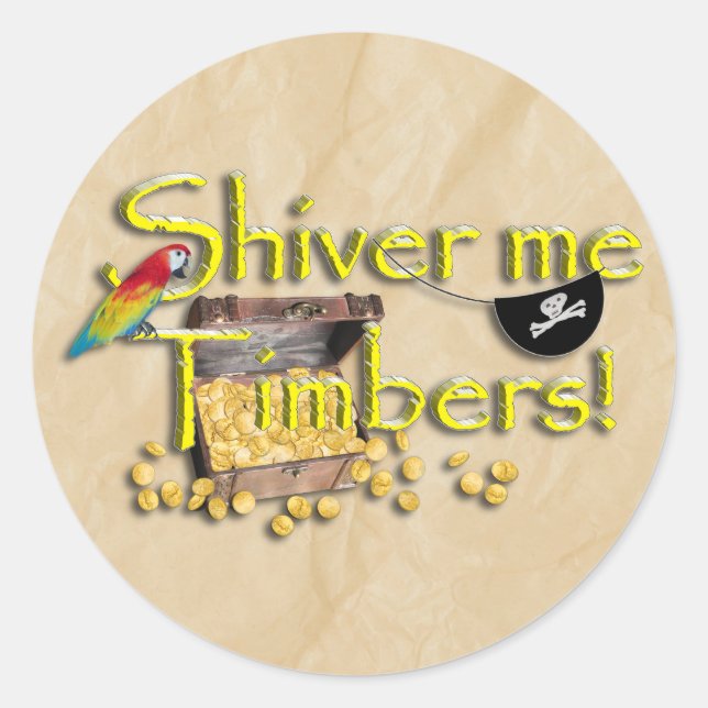 SHIVER ME TIMBERS! Text with Pirate Chest Classic Round Sticker (Front)