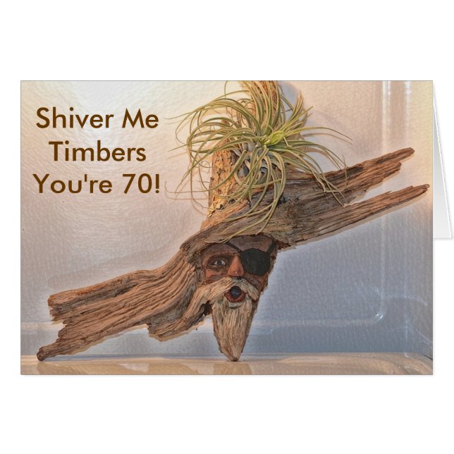 Shiver Me Timbers You're 70 Birthday (Front Horizontal)