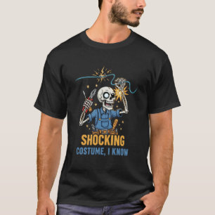 Shocking Costume I Know - Funny Skeleton Electrici T-Shirt