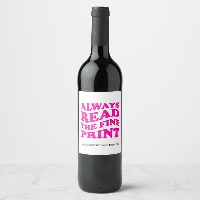 Shocking Pink Read Fine Print Baby Announcement  Wine Label (Front)