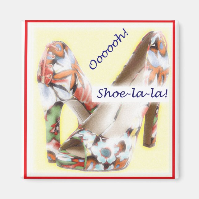 Shoe-la-la Magnet (Front)