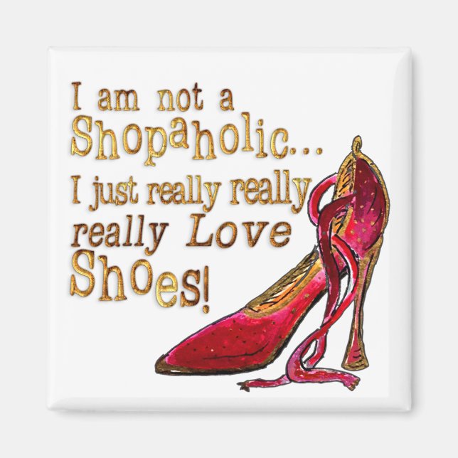 Shoe Lover's Magnet 2 - I am not a Shopaholic (Front)