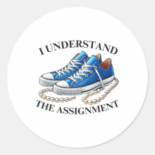 Shoes Is Kamala 2024 I Understand The Ignment Classic Round Sticker