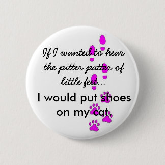 shoes on my cat 6 cm round badge