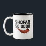 Shofar So Good Funny Hanukkah Jewish Holiday Gift Two-Tone Coffee Mug<br><div class="desc">funny, jewish, jew, religion, hanukkah, holiday, Shabbat, menroah, gift, hebrew</div>