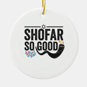 Shofar So good Funny Jewish Hanukkah Holiday Gift Ceramic Ornament
