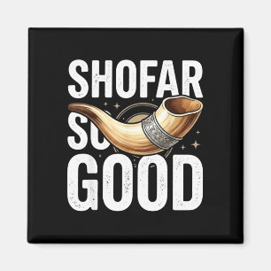 Shofar so good funny rosh hashanah jewish magnet