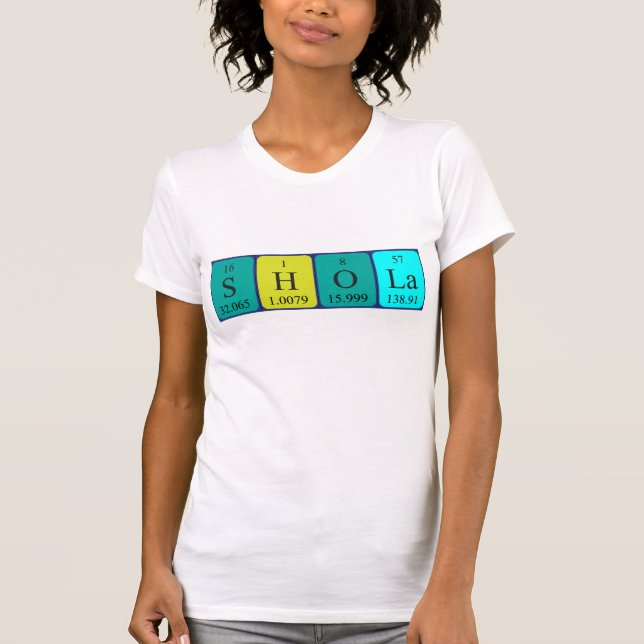 Shola periodic table name shirt (Front)
