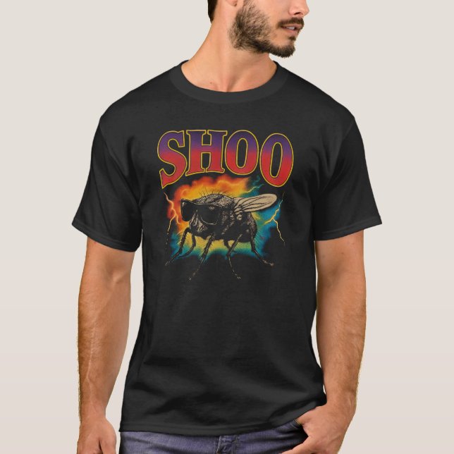 Shoo Fly Funny Hate Flies Shoo Fly T-Shirt (Front)