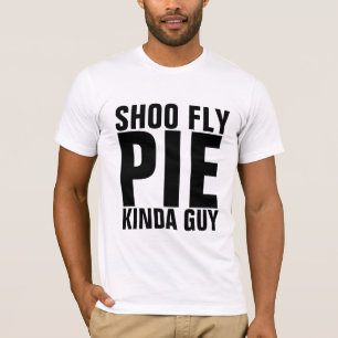 SHOO FLY PIE GUY MEN'S T-SHIRTS