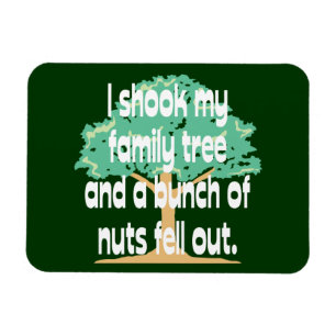 Shook My Family Tree Magnet