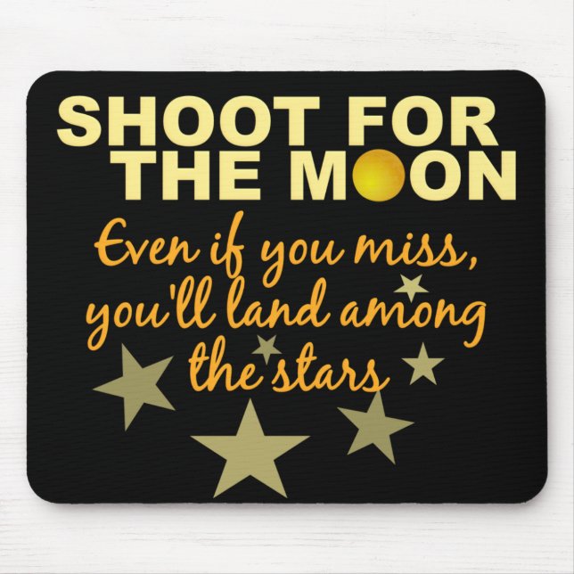 Shoot 4 The Moon mousepad (Front)