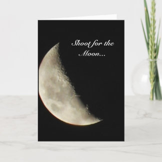Shoot for the moon greeting card