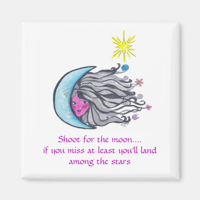 Shoot for the moon magnet (Front)