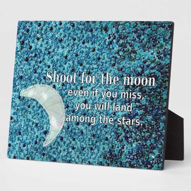 Shoot For The Moon Plaque (Side)