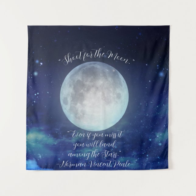 "Shoot for the Moon" quote with Full Moon Tapestry (Front)