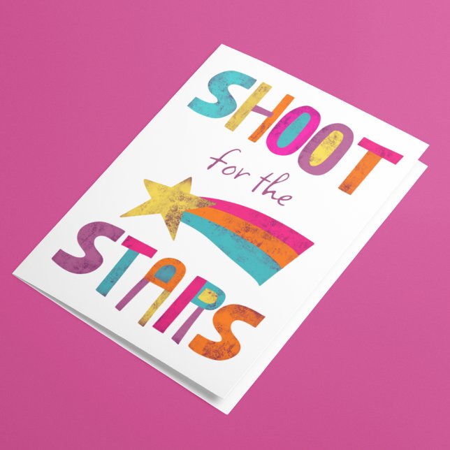 Shoot For the Stars Congratulations Encouragement Card (Creator Uploaded)