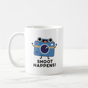 Shoot Happens Funny Camera Pun  Coffee Mug