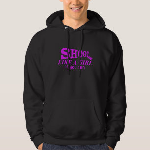 Shoot Like A Girl Archery Hoodie
