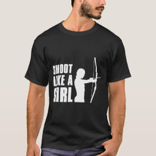 Shoot Like A Girl Archery Novelty Graphic T-Shirt