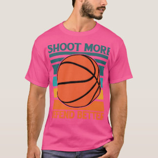Shoot More Defend Better T-Shirt