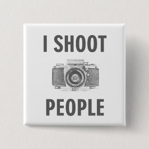 shoot people funny text photo camera photographer 15 cm square badge