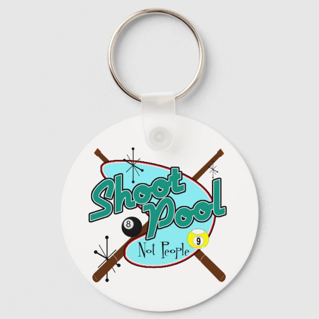 Shoot Pool, Not People! Key Ring (Front)