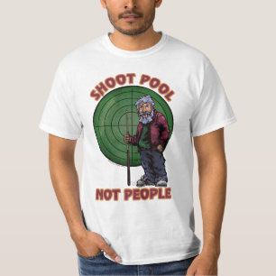 Shoot pool Not People T-Shirt