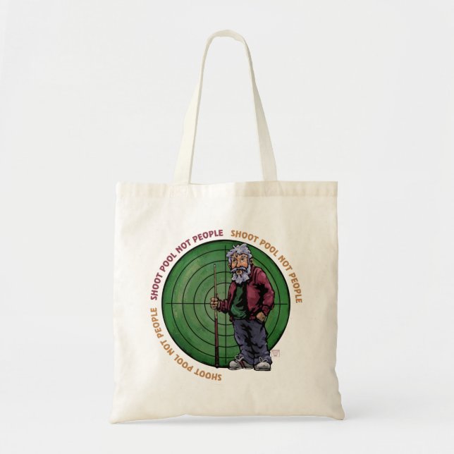 Shoot pool Not People Tote Bag (Front)