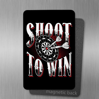 Shoot to Win - Dart Player Magnet