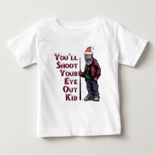 Shoot Your Eye Out Baby T-Shirt